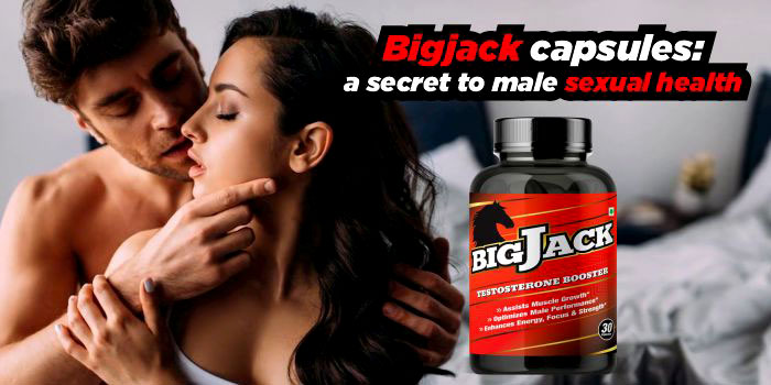 Bigjack capsules: a secret to male sexual health