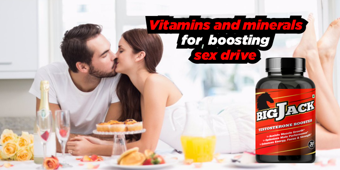 Vitamins and minerals for boosting sex drive