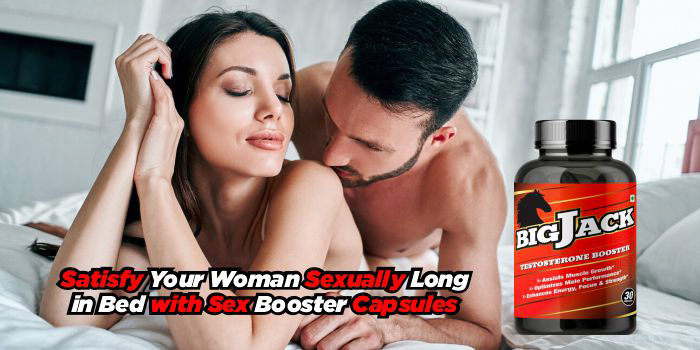 Satisfy Your Woman Sexually Long in Bed with Sex Booster Capsules