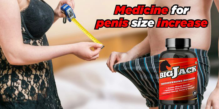 Medicine for penis size increase