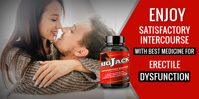 Enjoy Satisfactory Intercourse With Best Medicine For Erectile Dysfunction
